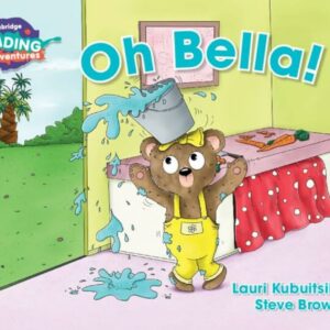 OH BELLA! - ED. CAMBRIDGE READING ADVENTURES