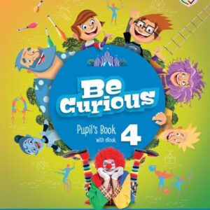 4P BE CURIOUS LEVEL 4 PUPIL´S BOOK - ED. CAMBRIDGE