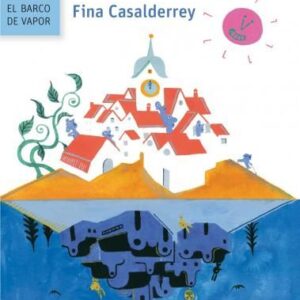 4º Primaria - CUANDO LA TIERRA SE OLVIDÓ DE GIRAR - BARCO DE VAPOR