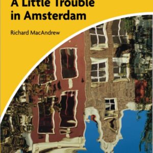 4E A LITTLE TROUBLE IN AMSTERDAM (4ºB) – ED. CAMBRIDGE