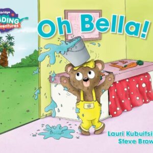 3P OH BELLA! - ED. CAMBRIDGE READING ADVENTURES